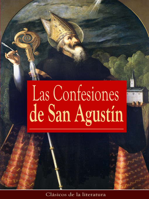 Title details for Las Confesiones de San Agustín by San Agustín - Available